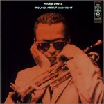 邁爾士‧戴維斯五重奏－午夜時分<br>The Miles Davis Quintet - 'Round About Midnight